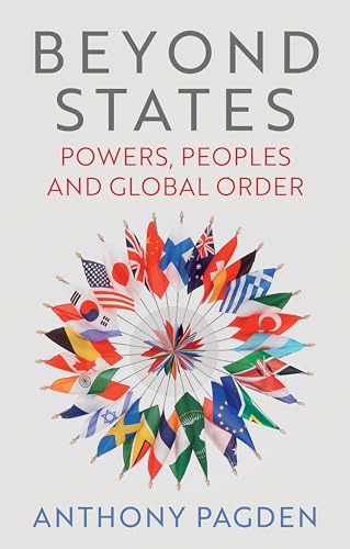 Beyond States: Powers, Peoples and Global Order von Polity