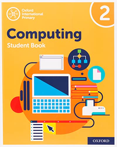 Oxford International Primary Computing: Student Book 2 (PYP computing oxford international)