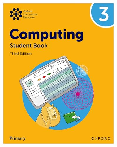 Oxford International Primary Computing: Student Book 3 von Oxford University Press