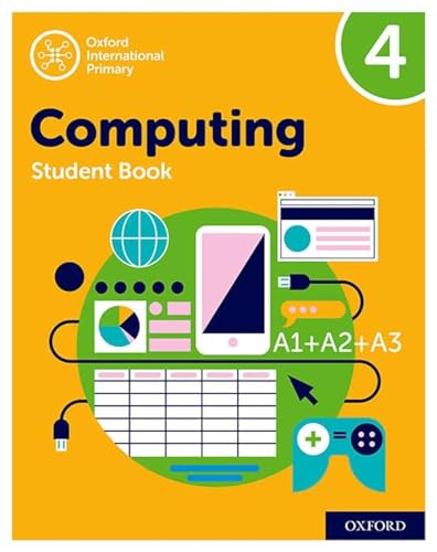 Oxford International Primary Computing: Student Book 4 (PYP computing oxford international) von Oxford University Press