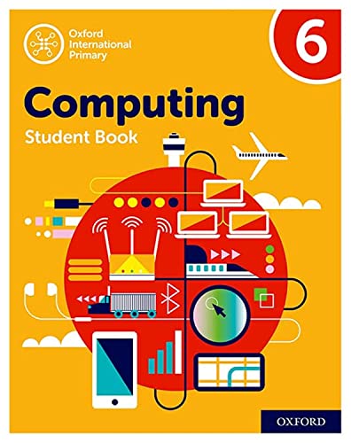 Oxford International Primary Computing: Student Book 6 (PYP computing oxford international)