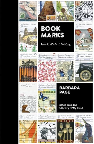 Book Marks: An Artist's Card Catalog: Notes from the Library of My Mind von Bauer and Dean Publishers