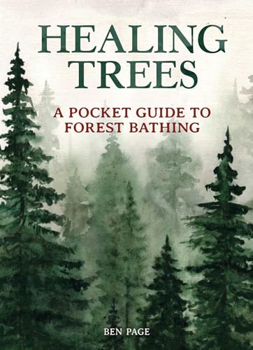 Healing Trees: A Pocket Guide to Forest Bathing von Mandala Publishing