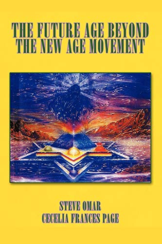 The Future Age Beyond The New Age Movement von iUniverse