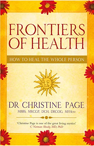 Frontiers Of Health: How to Heal the Whole Person von imusti