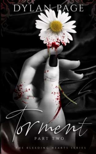 Torment: Part Two (The Bleeding Hearts Series, Band 2)