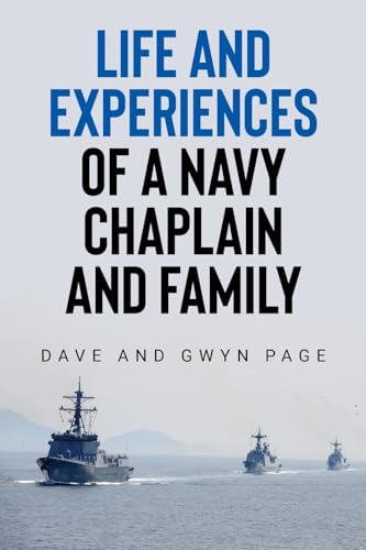 Life and Experiences of a Navy Chaplain and Family von Arpress