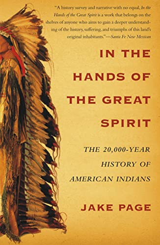 In the Hands of the Great Spirit: The 20,000-Year History of American Indians von Free Press