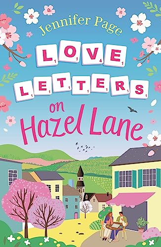Love Letters on Hazel Lane: A cosy, uplifting, feel-good romance with a board game twist to curl up with in 2024 (The Little Board Game Cafe)