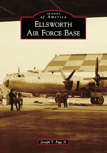 Ellsworth Air Force Base (Images of America)