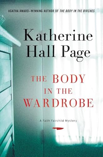 The Body in the Wardrobe: A Faith Fairchild Mystery (Faith Fairchild Mysteries, 23, Band 23)