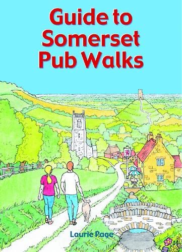 Guide to Somerset Pub Walks: 20 Circular Walks