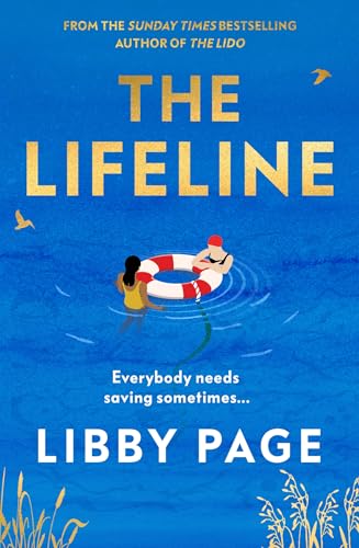 The Lifeline: The big-hearted and life-affirming follow-up to THE LIDO