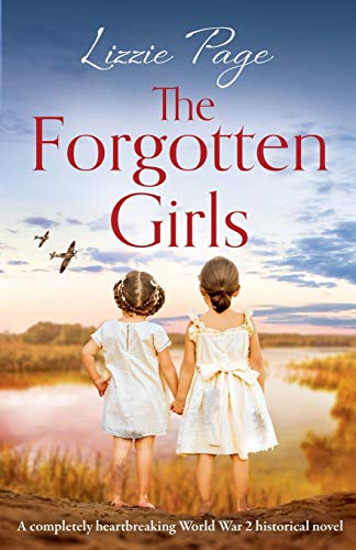 The Forgotten Girls: A completely heartbreaking World War 2 historical novel von Bookouture