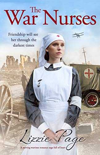 The War Nurses: A moving wartime romance saga full of heart von Bookouture