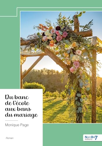 Du banc de l'école aux bans du mariage