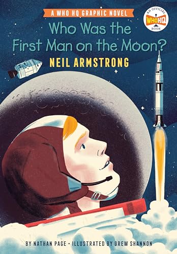 Who Was the First Man on the Moon?: Neil Armstrong: A Who HQ Graphic Novel (Who HQ Graphic Novels) von Penguin Workshop