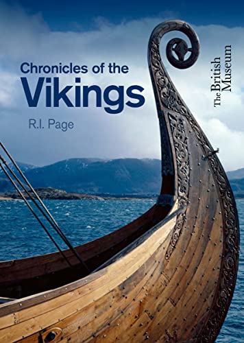 Chronicles of the Vikings: Records, Memorials and Myths von British Museum Press