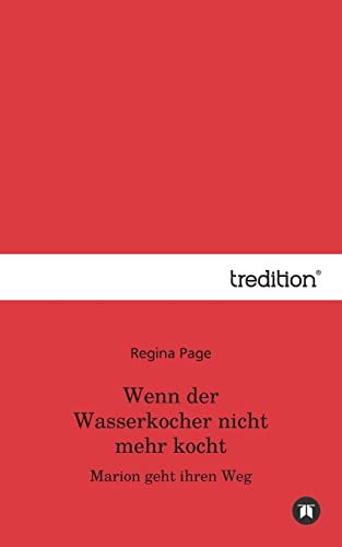 Wenn der Wasserkocher nicht mehr kocht von tredition