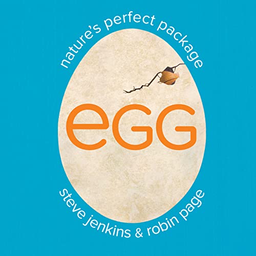 Egg: Nature's Perfect Package Egg: Nature's Perfect Package