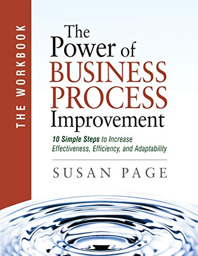 The Power of Business Process Improvement: The Workbook von Lowell Books