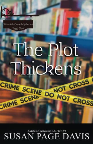 The Plot Thickens (Skirmish Cove Mysteries, Band 2)