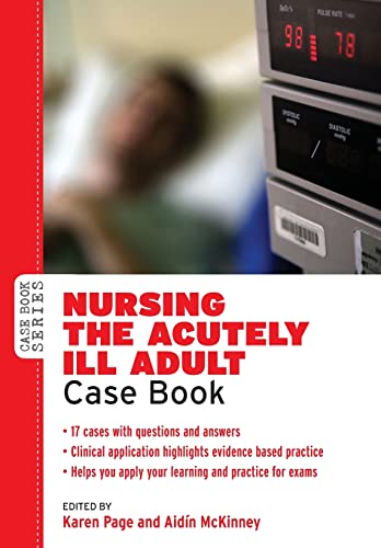 Nursing The Acutely Ill Adult: Case Book von Open University Press
