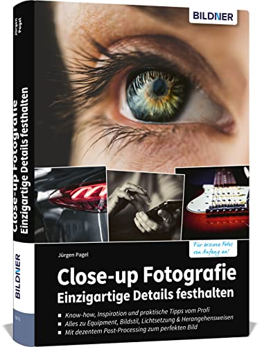 Close-up Fotografie - Einzigartige Details festhalten von BILDNER Verlag