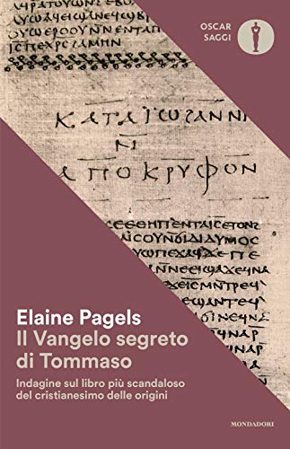 Il vangelo segreto di Tommaso (Oscar saggi, Band 85) von Mondadori