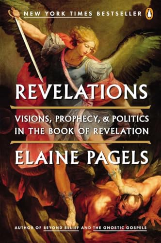 Revelations: Visions, Prophecy, and Politics in the Book of Revelation von Penguin Books