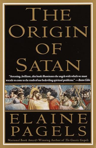The Origin of Satan: How Christians Demonized Jews, Pagans, and Heretics von Vintage