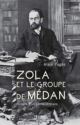 Zola et le groupe de Médan: Histoire d'un cercle littéraire von PERRIN