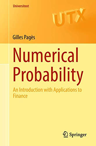 Numerical Probability: An Introduction with Applications to Finance (Universitext) von Springer