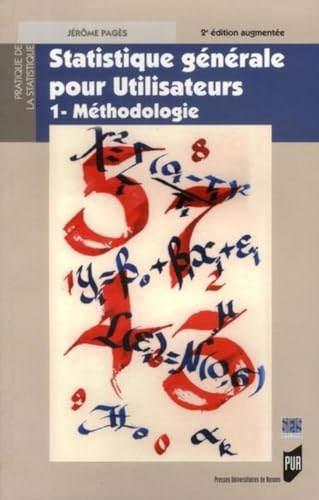 STATISTIQUE GENERALE POUR UTILISATEURS: Tome 1, Méthodologie von PU RENNES