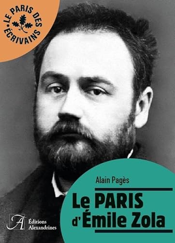 Le Paris d'Emile Zola von ALEXANDRINES