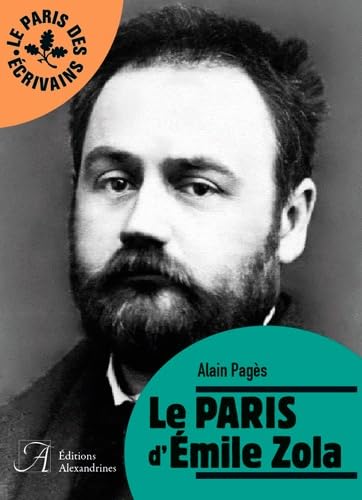 Le Paris d'Emile Zola von ALEXANDRINES