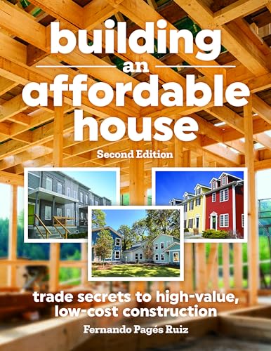 Building an Affordable House: Second Edition von Taunton Press Inc