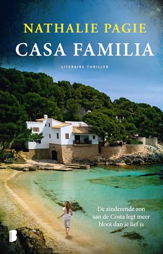 Casa Familia: De zinderende zon aan de Costa legt meer bloot dan je lief is von Boekerij