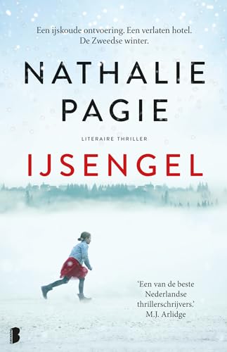 IJsengel: Een ijskoude ontvoering. Een verlaten hotel. De Zweedse winter von Boekerij