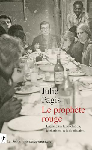 Le prophète rouge - Enquête sur la révolution, le charisme et la domination von LA DECOUVERTE