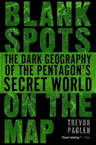 Blank Spots on the Map: The Dark Geography of the Pentagon's Secret World von Berkley