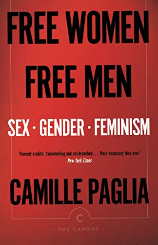 Free Women, Free Men: Sex, Gender, Feminism (Canons) von Canongate Books Ltd.