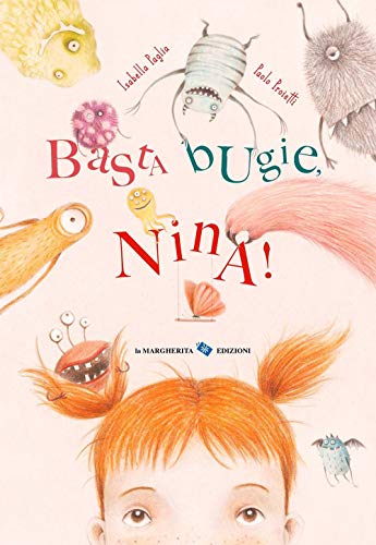 Basta bugie, Nina! Ediz. a colori von LIBRI ILLUSTRATI