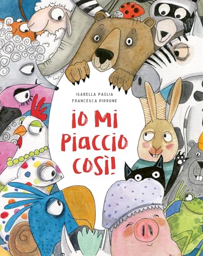 Io mi piaccio così! Ediz. a colori (Libri illustrati) von La Margherita