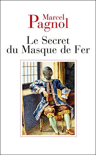 Le secret du masque de fer von B.DE FALLOIS