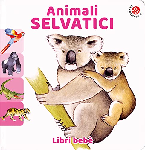 Animali selvatici. Ediz. a colori (Libri bebè) von La Coccinella