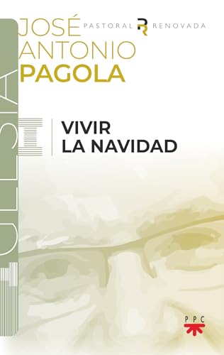 Vivir la Navidad (Biblioteca Pagola) von PPC EDITORIAL