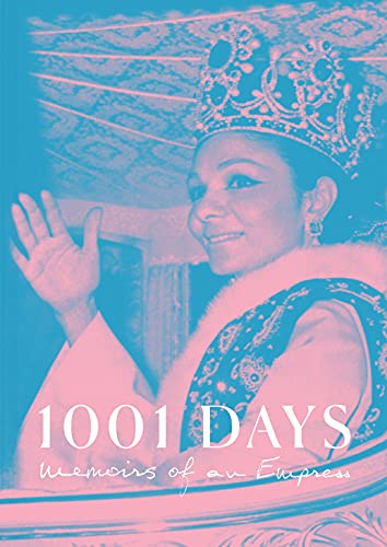 1001 Days: Memoirs of an Empress von Vanishing Pictures Press