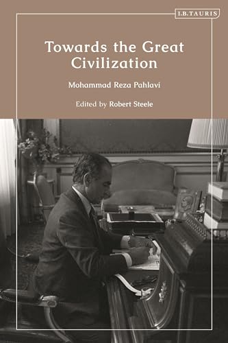 Towards the Great Civilization Towards the Great Civilization von I.B. Tauris