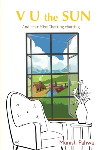 V U the SUN: And hear Miss Chatting chatting von Clever Fox Publishing